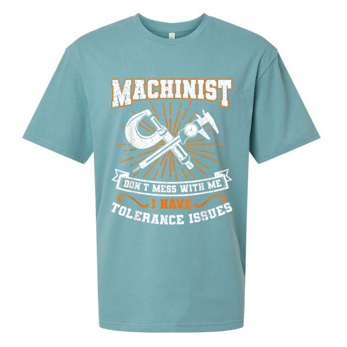 Machinist With Tolerance Issues Machinist Funny Sueded Cloud Jersey T-Shirt