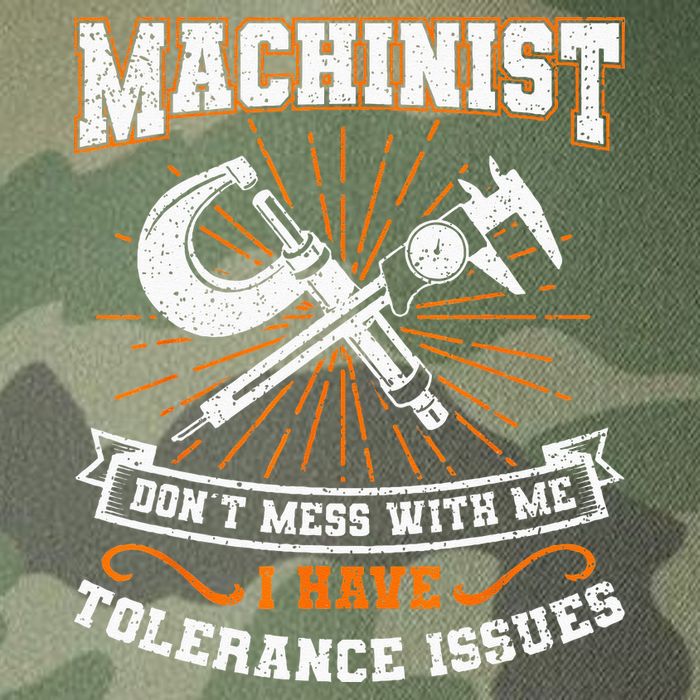 Machinist With Tolerance Issues Machinist Funny Gift Legacy Tie Dye Trucker Hat