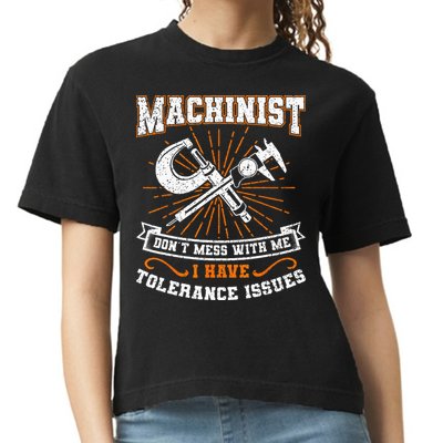 Machinist With Tolerance Issues Machinist Funny Gift Comfort Colors Boxy T-Shirt