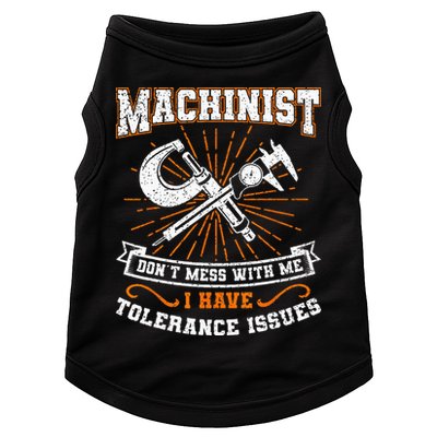 Machinist With Tolerance Issues Machinist Funny Gift Doggie Tank