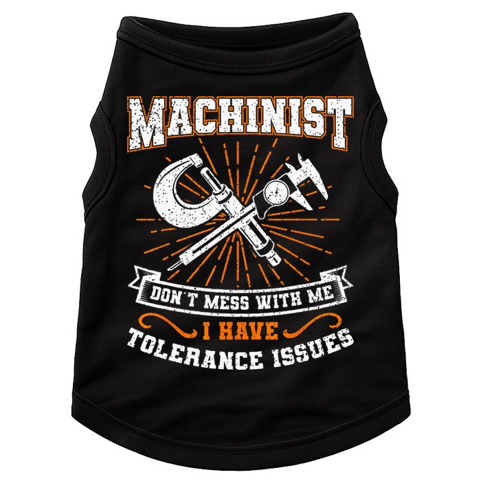 Machinist With Tolerance Issues Machinist Funny Gift Doggie Tank