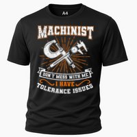 Machinist With Tolerance Issues Machinist Funny Gift Performance Shirt