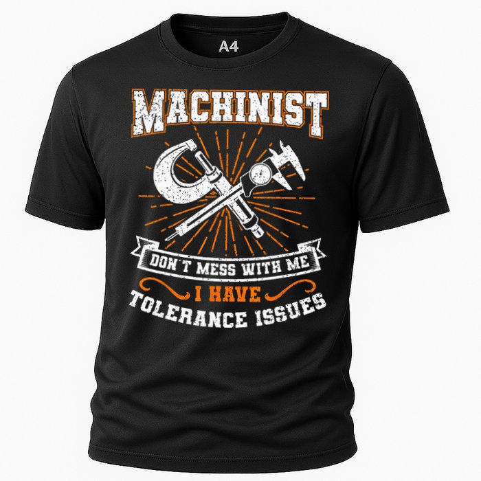 Machinist With Tolerance Issues Machinist Funny Gift Performance Shirt