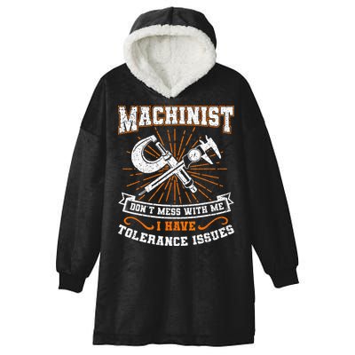 Machinist With Tolerance Issues Machinist Funny Gift Hooded Wearable Blanket