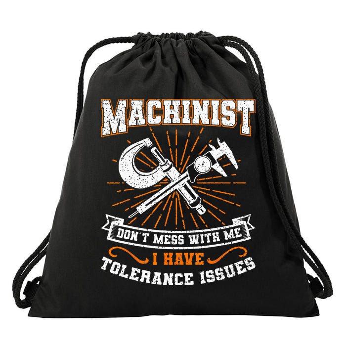 Machinist With Tolerance Issues Machinist Funny Gift Drawstring Bag