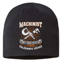 Machinist With Tolerance Issues Machinist Funny Gift Sustainable Beanie