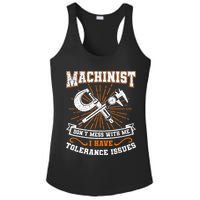 Machinist With Tolerance Issues Machinist Funny Gift Ladies PosiCharge Competitor Racerback Tank