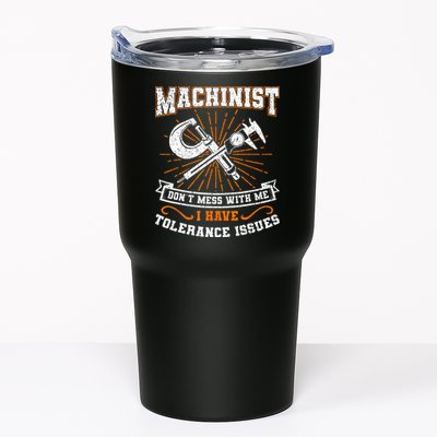 Machinist With Tolerance Issues Machinist Funny Gift Tumbler
