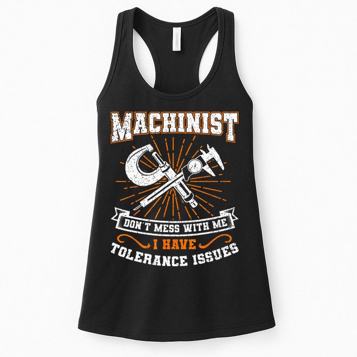Machinist With Tolerance Issues Machinist Funny Gift Womens Tank Top