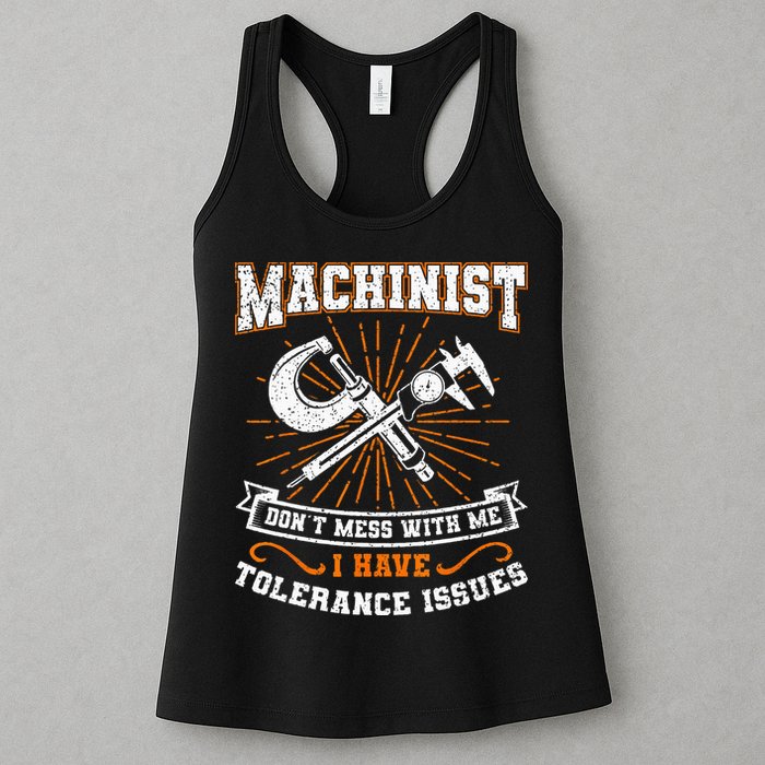 Machinist With Tolerance Issues Machinist Funny Gift Womens Tank Top