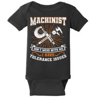 Machinist With Tolerance Issues Machinist Funny Gift Baby Bodysuit