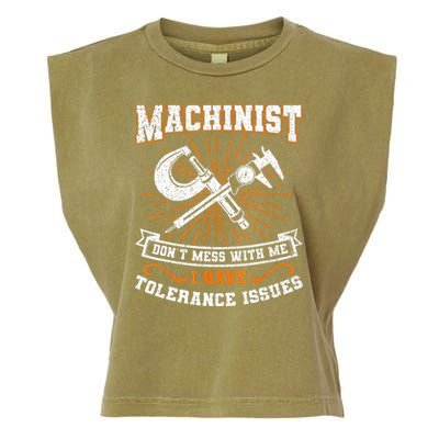 Machinist With Tolerance Issues Machinist Funny Gift Garment-Dyed Women's Muscle Tee