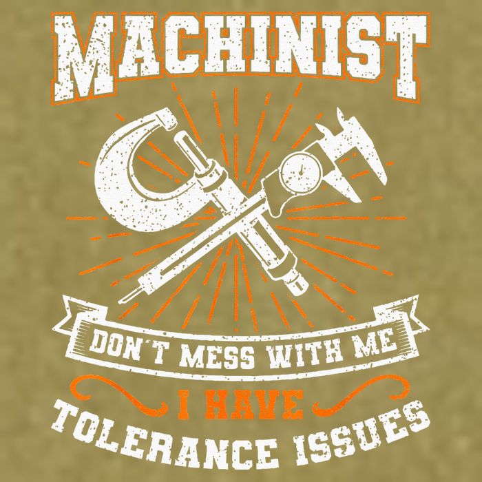 Machinist With Tolerance Issues Machinist Funny Gift Garment-Dyed Women's Muscle Tee