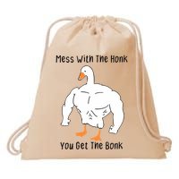 Mess With The Honk You Get The Bonk Drawstring Bag