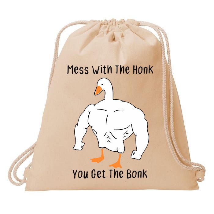 Mess With The Honk You Get The Bonk Drawstring Bag