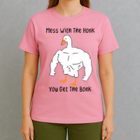Mess With The Honk You Get The Bonk T-Shirt