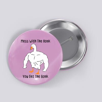 Mess With The Honk You Get The Bonk Button
