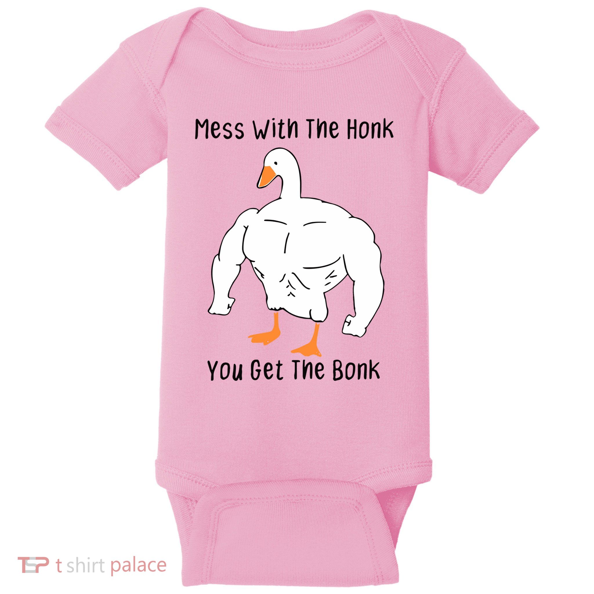 Mess With The Honk You Get The Bonk Baby Bodysuit