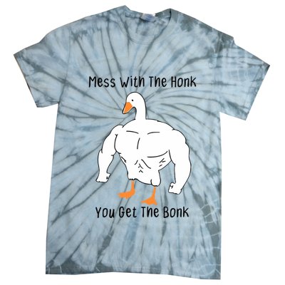 Mess With The Honk You Get The Bonk Tie-Dye T-Shirt