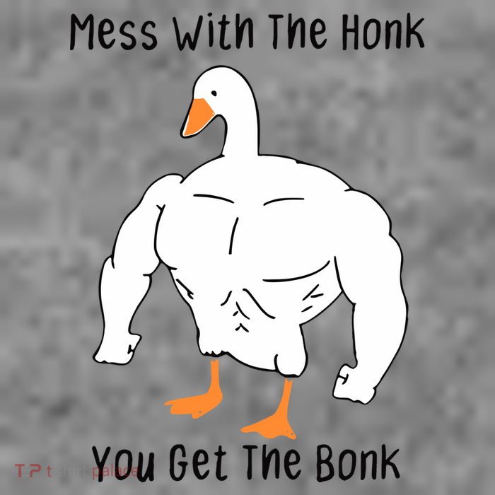 Mess With The Honk You Get The Bonk Toddler Sweatshirt