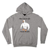 Mess With The Honk You Get The Bonk Tall Hoodie