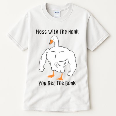 Mess With The Honk You Get The Bonk Tall T-Shirt