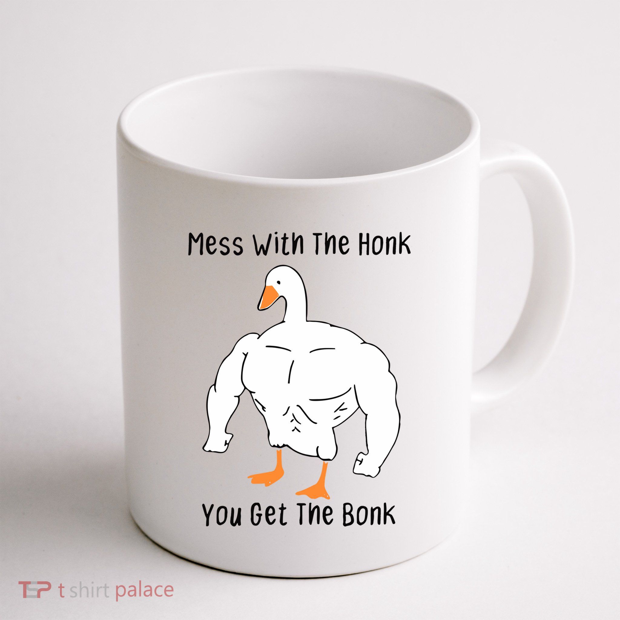 Mess With The Honk You Get The Bonk Mug