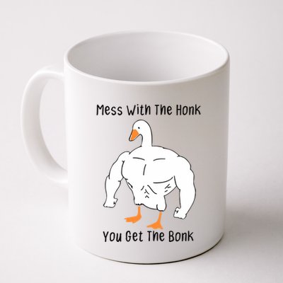 Mess With The Honk You Get The Bonk Mug