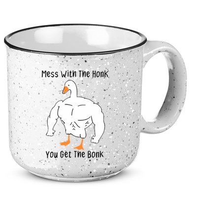 Mess With The Honk You Get The Bonk 15oz Campfire Ceramic Mug