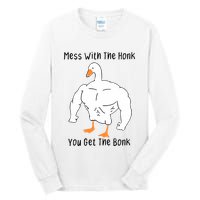 Mess With The Honk You Get The Bonk Tall Long Sleeve T-Shirt