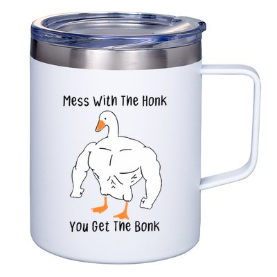 Mess With The Honk You Get The Bonk 12oz Stainless Steel Coffee Mug