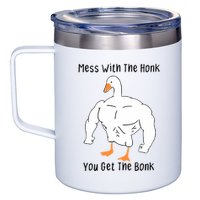 Mess With The Honk You Get The Bonk 12oz Stainless Steel Coffee Mug