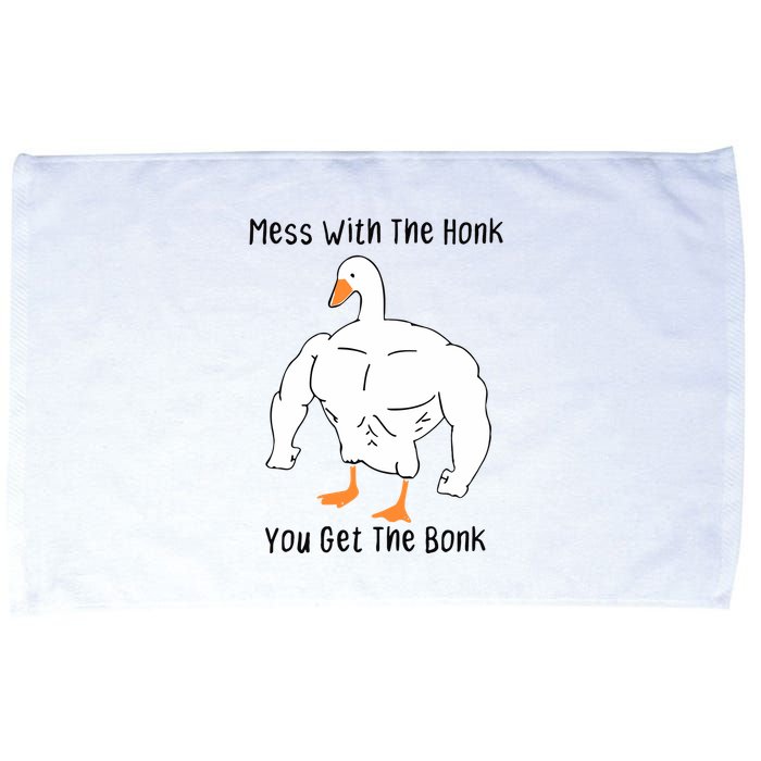 Mess With The Honk You Get The Bonk Microfiber Hand Towel