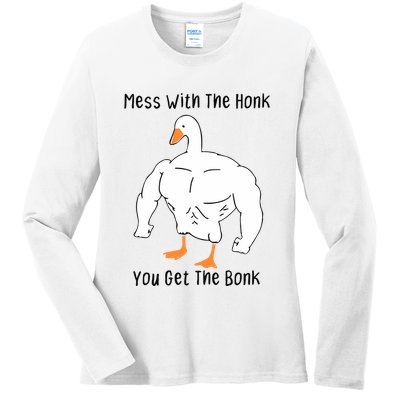 Mess With The Honk You Get The Bonk Ladies Long Sleeve Shirt