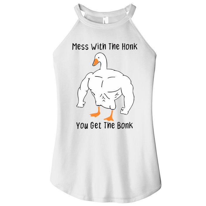 Mess With The Honk You Get The Bonk Women's Perfect Tri Rocker Tank