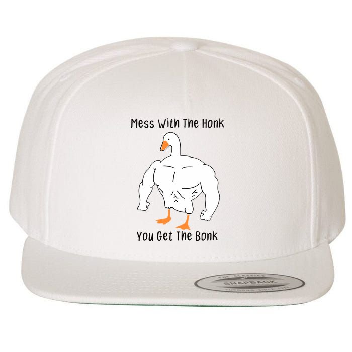 Mess With The Honk You Get The Bonk Wool Snapback Cap