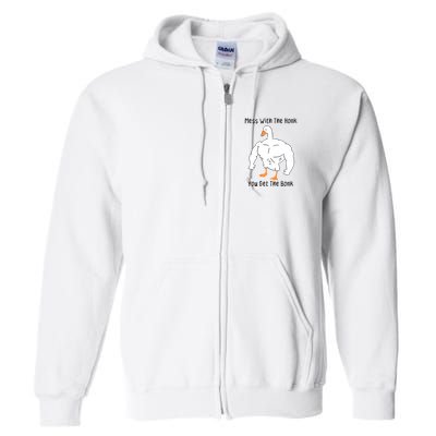 Mess With The Honk You Get The Bonk Full Zip Hoodie