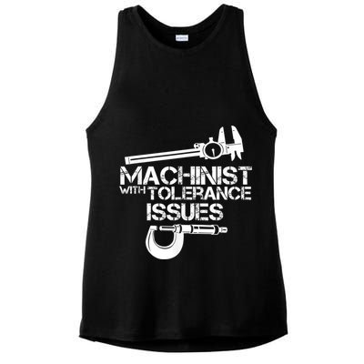 Machinist With Tolerance Issues.Machinist Funny Ladies PosiCharge Tri-Blend Wicking Tank