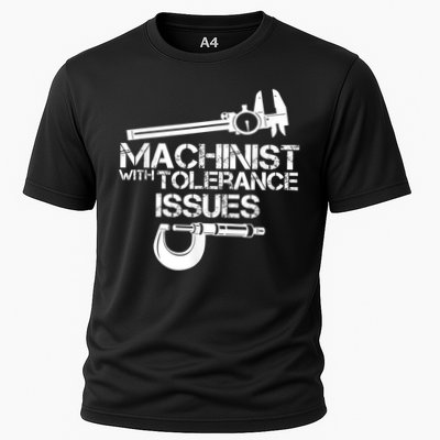Machinist With Tolerance Issues.Machinist Funny Performance Shirt