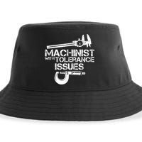 Machinist With Tolerance Issues.Machinist Funny Sustainable Bucket Hat