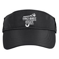 Machinist With Tolerance Issues.Machinist Funny Adult Drive Performance Visor