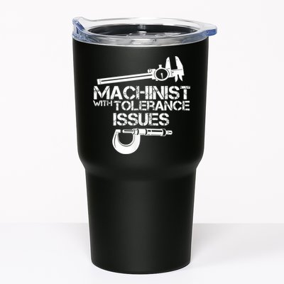 Machinist With Tolerance Issues.Machinist Funny Tumbler