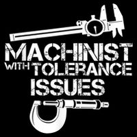 Machinist With Tolerance Issues.Machinist Funny Mousepad