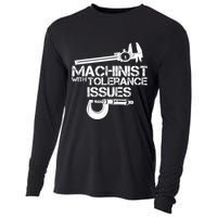 Machinist With Tolerance Issues.Machinist Funny Cooling Performance Long Sleeve Crew
