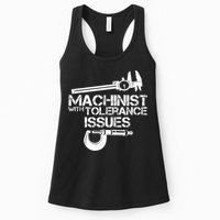 Machinist With Tolerance Issues.Machinist Funny Womens Tank Top