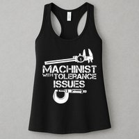 Machinist With Tolerance Issues.Machinist Funny Womens Tank Top