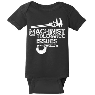 Machinist With Tolerance Issues.Machinist Funny Baby Bodysuit