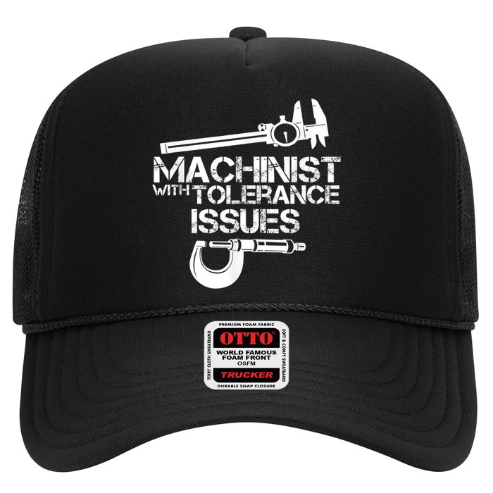 Machinist With Tolerance Issues.Machinist Funny Trucker Hat