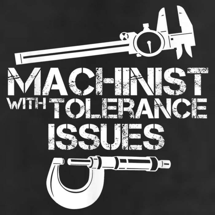 Machinist With Tolerance Issues.Machinist Funny Trucker Hat