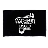 Machinist With Tolerance Issues.Machinist Funny Microfiber Hand Towel